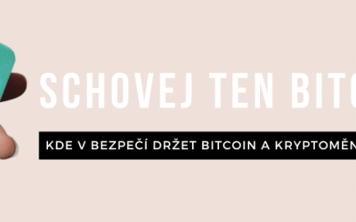 Schovej ten bitcoin